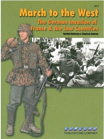 March to the West - The german invaision of France & the low countries