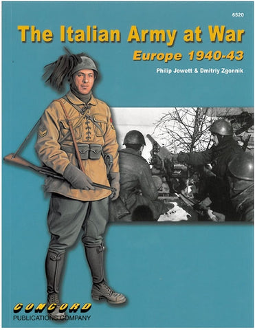 Die Italienische Armee im Krieg - Europa 1940-43