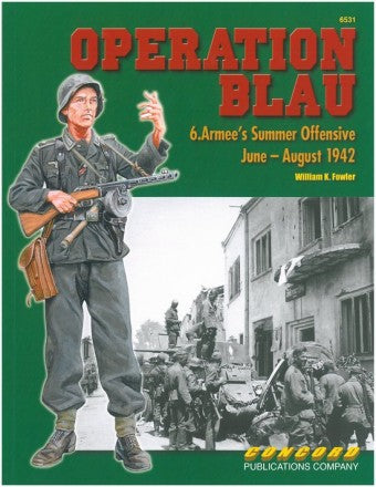 Operation Blau Summer Offensive of 6. Armee 1942